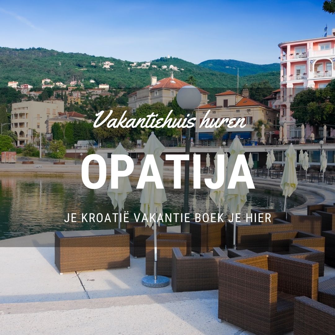 Vakantiehuis in Opatija huren